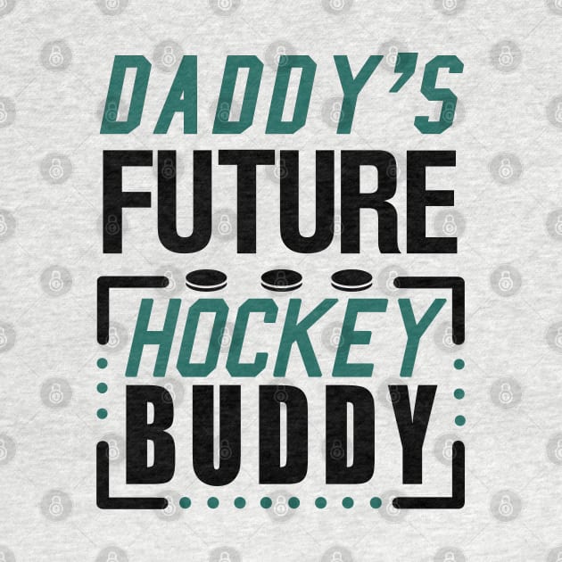 Daddy's Future Hockey Buddy by KsuAnn